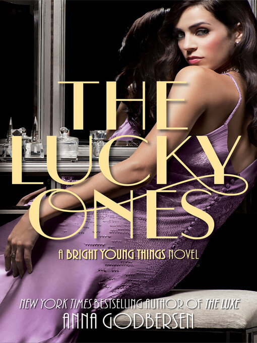 Title details for The Lucky Ones by Anna Godbersen - Wait list
